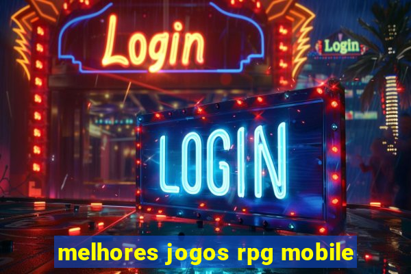 melhores jogos rpg mobile